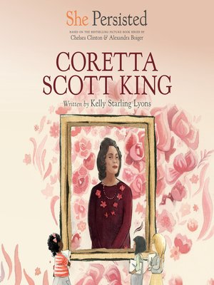 cover image of She Persisted: Coretta Scott King
